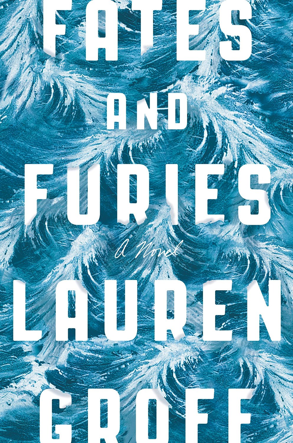 fates and furies by lauren groff